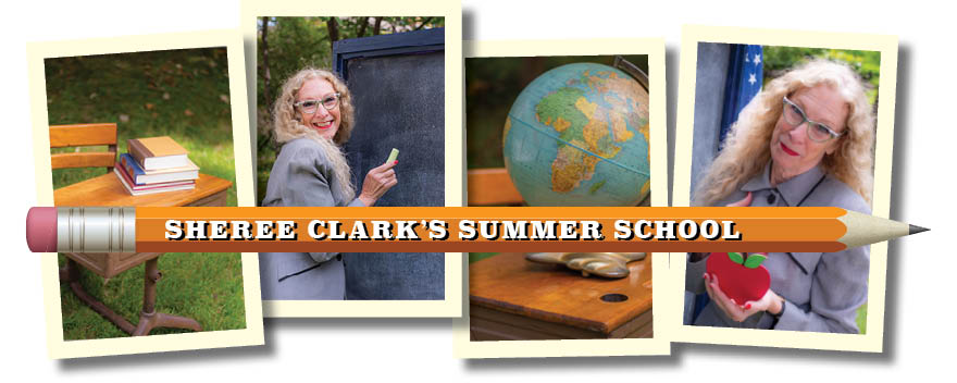 Collage for Sheree Clark's Summer School theme with four photos: a school desk with books, Sheree Clark smiling by a chalkboard, a globe on a desk, and Sheree holding an apple. A large pencil with the text 'Sheree Clark's Summer School' spans across the center.